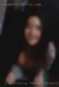 I am looking female therapist to spend a good time with.