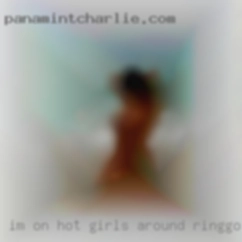 I'm on the Dominant hot girls around Ringgold, GA side.