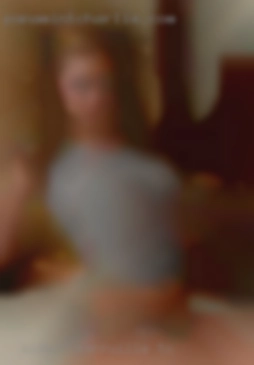 Older,  in Kerrville, TX pervy, flirty, cheeky, dirty.