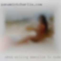 Who's willing to take Beeville, TX nude My virginity?????